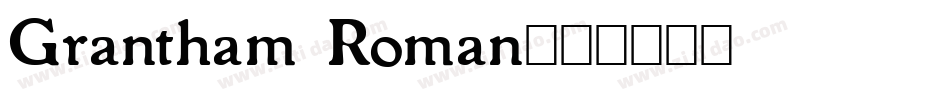 Grantham Roman字体转换
